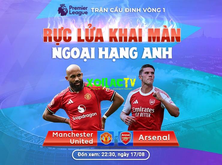 MU vs Arsenal: Video trực tiếp và kết quả trận MU gặp Arsenal