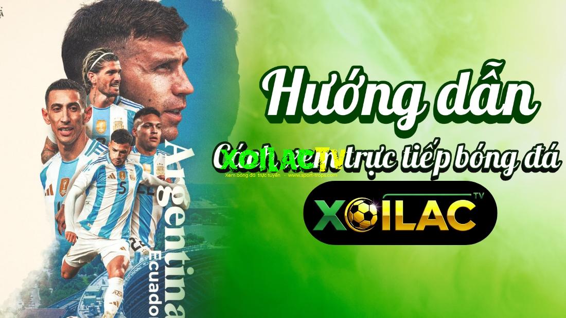 Xoilac TV – Hướng dẫn cách xem trực tiếp bóng đá